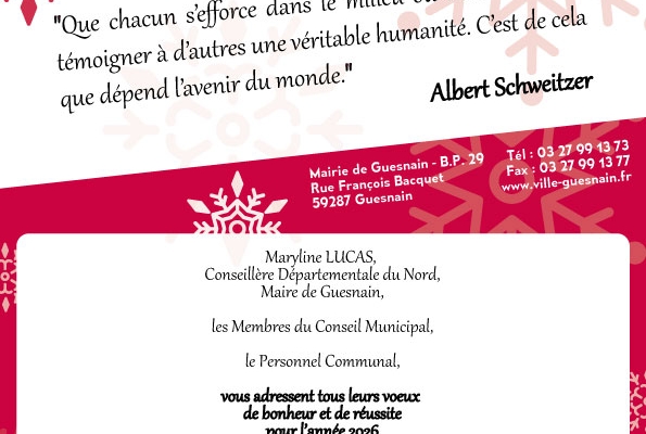 Maryline LUCAS, Conseillère Départementale du Nord, Maire de Guesnain, les Membres du Conseil Municipal, le Personnel Communal, vous adressent tous leurs voeux de bonheur et de réussite pour l'année 2026.