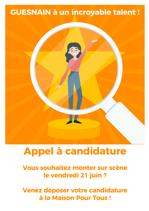 Appel à candidature pour "Guesnain à un incroyable talent !" le vendredi 21 juin. Dépôt de candidature à la Maison Pour Tous.